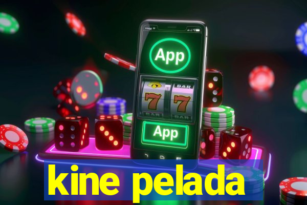 kine pelada